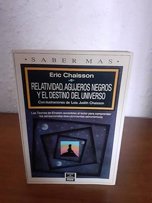 Imagen del vendedor de RELATIVIDAD AGUJEROS NEGROS Y EL DESTINO DEL UNIVERSO a la venta por Librera Maldonado