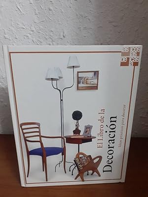 Imagen del vendedor de LIBRO DE LA DECORACION IDEAS PRACTICAS PARA DECORAR LA CASA, EL a la venta por Librera Maldonado