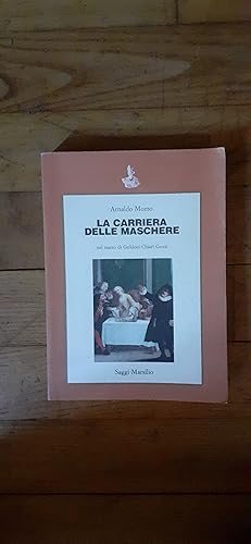 Seller image for La carriera delle maschere nel teatro di Goldoni Chiari Gozzi. for sale by Librairie Sainte-Marie