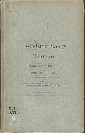 Immagine del venditore per Roadside Songs of Tuscany Part V: The Jessamine Window. The Story of Gigia. The Story of Fortunato. First Part of the Ballad of the Madonna and the Gipsy venduto da MyLibraryMarket