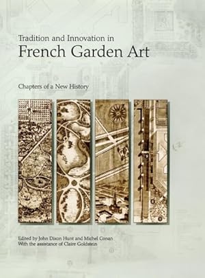 Immagine del venditore per Tradition and Innovation in French Garden Art : Chapters of a New History venduto da GreatBookPricesUK