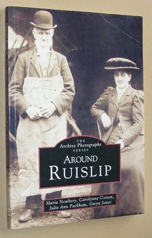 Seller image for Around Ruislip (The Archive Photographs Series) for sale by Nigel Smith Books