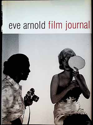 Image du vendeur pour Eve Arnold: Film Journal mis en vente par Kennys Bookshop and Art Galleries Ltd.