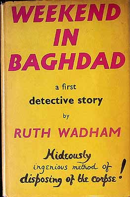 Seller image for Weekend in Baghdad A first detective story for sale by Kennys Bookshop and Art Galleries Ltd.