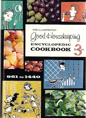 The Illustrated Good Housekeeping Encyclopedic Cookbook Book 3