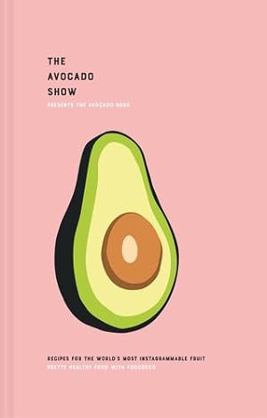 Immagine del venditore per The Avocado Book: Recipes for the World's Most Instagrammable Fruit by Simpson, Ron, Zaal, Julien [Hardcover ] venduto da booksXpress