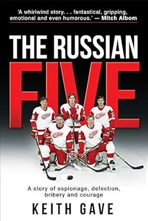 Seller image for The Russian Five: A Story of Espionage, Defection, Bribery and Courage by Gave, Keith [Paperback ] for sale by booksXpress