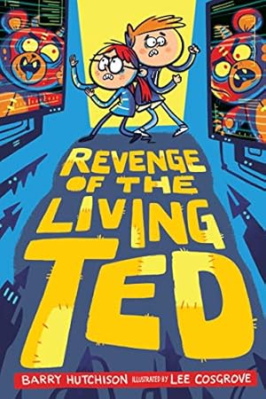 Seller image for Revenge of the Living Ted by Hutchison, Barry [Hardcover ] for sale by booksXpress