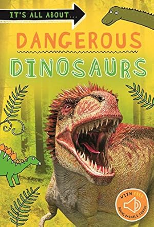 Immagine del venditore per It's all about. Deadly Dinosaurs: Everything you want to know about these prehistoric giants in one amazing book by Editors of Kingfisher [Paperback ] venduto da booksXpress