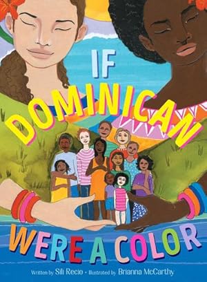 Imagen del vendedor de If Dominican Were a Color by Recio, Sili [Hardcover ] a la venta por booksXpress