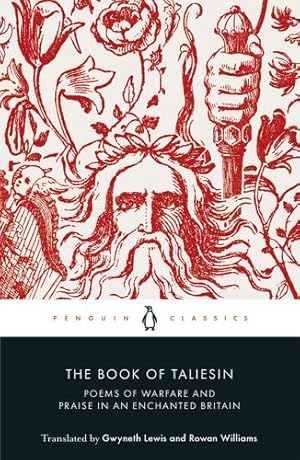 Seller image for The Book of Taliesin: Poems of Warfare and Praise in an Enchanted Britain [Paperback ] for sale by booksXpress