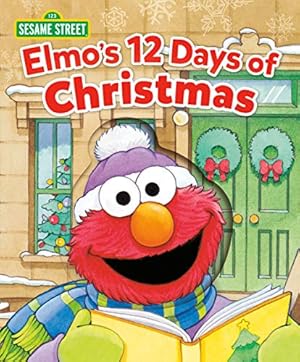 Image du vendeur pour Elmo's 12 Days of Christmas (Sesame Street) (Sesame Street Board Books) by Albee, Sarah [Board book ] mis en vente par booksXpress