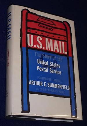 U.S. MAIL: The Story of the United States Postal Service