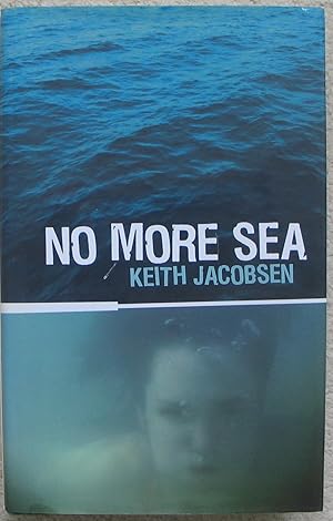 Seller image for No More Sea - signed by author for sale by Brian P. Martin Antiquarian and Collectors' Books