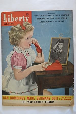 Imagen del vendedor de LIBERTY MAGAZINE AUGUST 15, 1942 (CAN BOMBINGS MAKE GERMANY QUIT?; THE WAR BABIES AGAIN) a la venta por Sage Rare & Collectible Books, IOBA