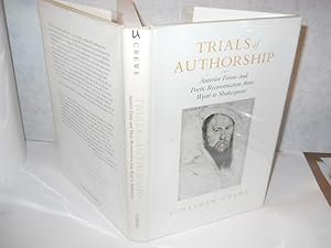 Seller image for Trials of Authorship: Anterior Forms and Poetic Reconstruction from Wyatt to Shakespeare. The New Historicism: Studies in Cultural Poetics for sale by Gil's Book Loft