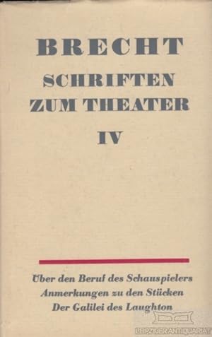 Schriften zum Theater. Band IV: 1933-1947 Über den Beruf des Schauspielers. Anmerkungen zu den St...