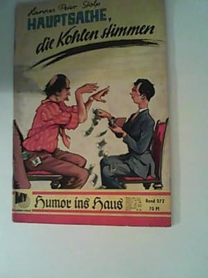 Imagen del vendedor de Hauptsache, die Kohlen stimmen Humor ins Haus 372 a la venta por ANTIQUARIAT FRDEBUCH Inh.Michael Simon