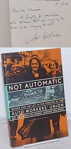 Seller image for Not automatic; women and the left in the forging of the auto workers' union. Foreword by Kim Moody for sale by Bolerium Books Inc.