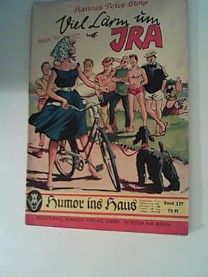 Imagen del vendedor de Viel Lrm um Ira. Humor ins Haus 329 a la venta por ANTIQUARIAT FRDEBUCH Inh.Michael Simon