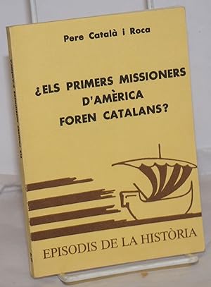 Seller image for Els Primers Missioners D'Amrica Foren Catalans for sale by Bolerium Books Inc.