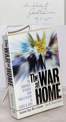 Imagen del vendedor de The war at home: the corporate offensive from Ronald Reagan to George W. Bush a la venta por Bolerium Books Inc.