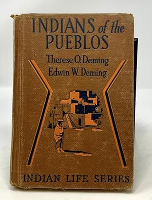 Indians of the Pueblos A Story of Indian Life