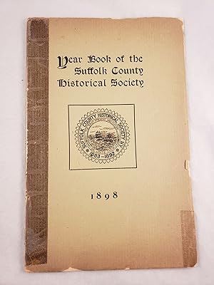 Seller image for Year Book of the Suffolk County Historical Society for sale by WellRead Books A.B.A.A.