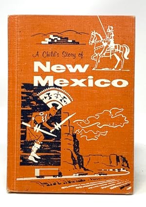 Seller image for A Child's Story of New Mexico for sale by Catron Grant Books