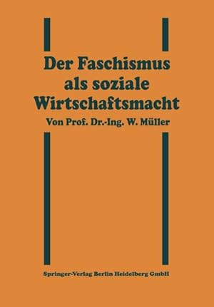 Image du vendeur pour Der Faschismus als soziale Wirtschaftsmacht mis en vente par BuchWeltWeit Ludwig Meier e.K.