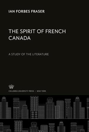 Imagen del vendedor de The Spirit of French Canada a la venta por BuchWeltWeit Ludwig Meier e.K.