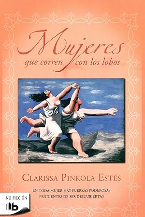 Seller image for Mujeres Que Corren Con Los Lobos (Spanish Edition) for sale by Von Kickblanc