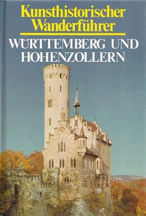 Kunsthistorischer Wanderführer - Württemberg und Hohenzollern.