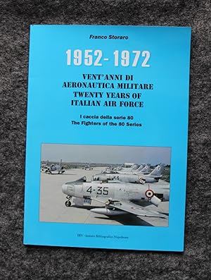 Vent'Anni Di Aeronautica Militare - Twenty Years of Italian Air Force 1952-1972