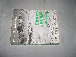 Bild des Verk�ufers f�r Cimes et neige. 102 sommets � ski. zum Verkauf von Antiquariat Andree Schulte