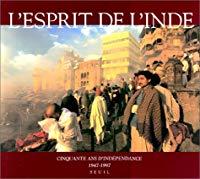 Immagine del venditore per L'esprit De L'inde : Cinquante Ans D'indpendance, 1947-1997 venduto da RECYCLIVRE
