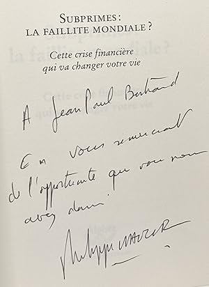 Subprime la faillite mondiale ? Cette crise financière qui va changer votre vie --- avec hommage ...