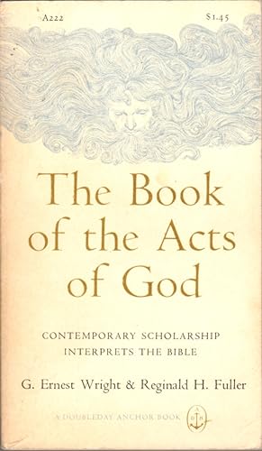 Immagine del venditore per The Book of the Acts of God: Contemporary Scholarship Interprets the Bible venduto da Clausen Books, RMABA