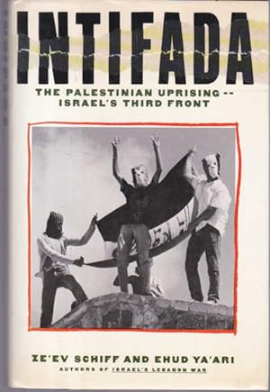 Seller image for Intifada: The Palestinian Uprising-Israel's Third Front for sale by Goulds Book Arcade, Sydney