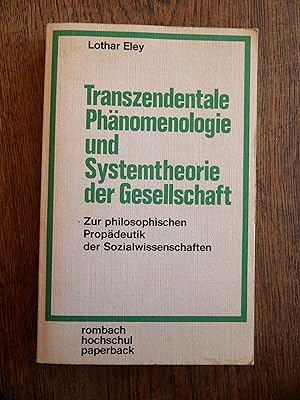 Bild des Verkufers fr Transzendentale Phnomenologie und Systemtheorie der Gesellschaft. zum Verkauf von Antiquariat Floeder