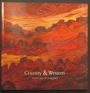Country and Western: Landscape Re-Imagined