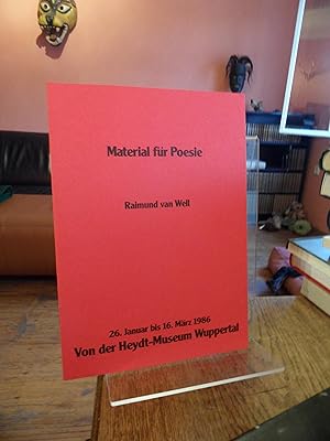 Bild des Verkäufers für Material für Poesie Raimund van Well 26. Januar bis 16. März 1986. zum Verkauf von Antiquariat Floeder