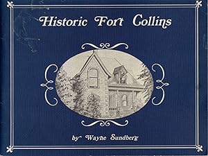 Seller image for Historic Fort Collins [Colorado] for sale by Clausen Books, RMABA