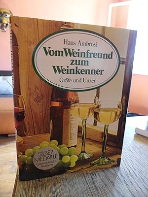 Bild des Verkufers fr Vom Weinfreund zum Weinkenner. zum Verkauf von Antiquariat Floeder