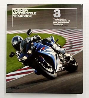 Bild des Verkufers fr The New Motorcycle Yearbook 3. The definitive annual guide to all new motorcycles worldwide zum Verkauf von Adelaide Booksellers