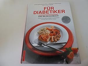 Immagine del venditore per Fr Diabetiker - Das Bildkochbuch. Hardcover venduto da Deichkieker Bcherkiste