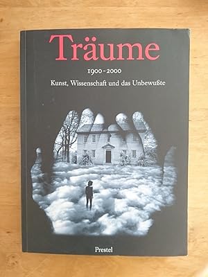 Bild des Verkufers fr Trume 1900 - 2000 : Kunst, Wissenschaft und das Unbewute zum Verkauf von Antiquariat Birgit Gerl