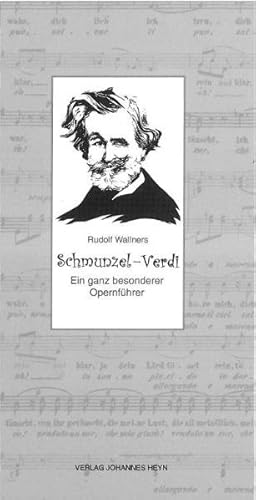 Bild des Verkufers fr Schmunzel-Verdi: Ein ganz besonderer Opernfhrer. (Schmunzel-Opernfhrer). zum Verkauf von Antiquariat Bookfarm