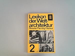 Image du vendeur pour Lexikon der Weltarchitektur 2: L - Z mis en vente par Antiquariat Bookfarm