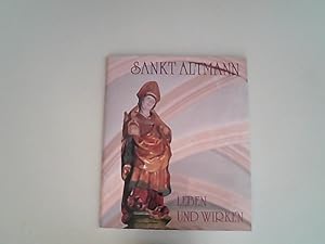 Seller image for Sankt Altmann : Bischof von Passau ; Leben und Wirken. for sale by Antiquariat Bookfarm